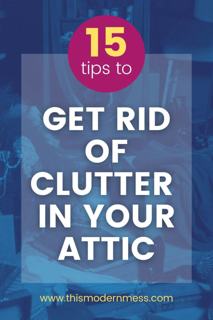 How to Organize an Attic: 15 Simple Tricks & Tips